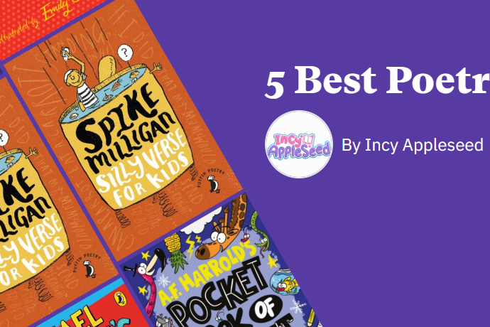Incy Appleseed’s 5 Best Poetry Books for Children