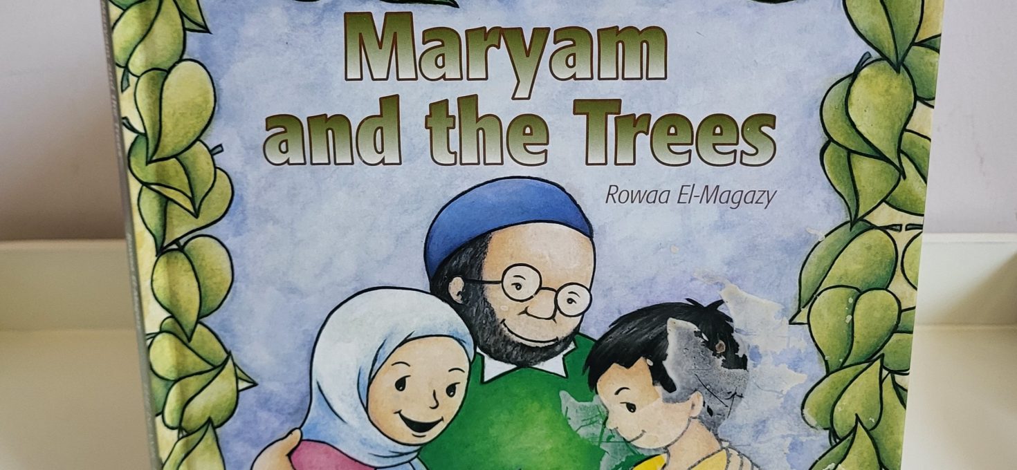 Maryam and the Trees